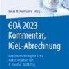 GOÄ 2023 Kommentar, IGeL-Abrechnung: Gebührenordnung für Ärzte (Abrechnung erfolgreich und optimal) (German Edition), 17th Edition