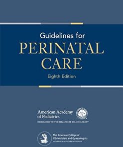 Guidelines for Perinatal Care, 8th Edition