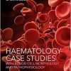 Haematology Case Studies with Blood Cell Morphology and Pathophysiology