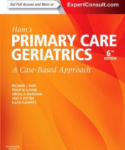 Ham’s Primary Care Geriatrics: A Case-Based Approach (Expert Consult: Online and Print), 6e  