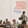Histories of Health and Materiality in the Indian Ocean World