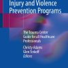Hospital-based Injury and Violence Prevention Programs
