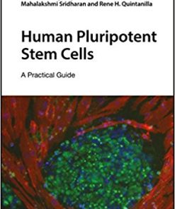 Human Pluripotent Stem Cells: A Practical Guide