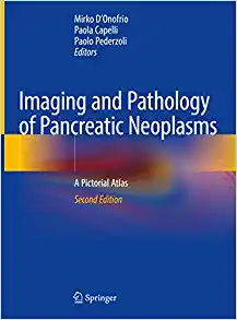 Imaging and Pathology of Pancreatic Neoplasms: A Pictorial Atlas, 2nd Edition