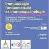 Immunologie fondamentale et immunopathologie, 3rd edition (French Edition)