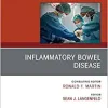 Inflammatory Bowel Disease, An Issue of Surgical Clinics (Volume 99-6) (The Clinics: Surgery, Volume 99-6)