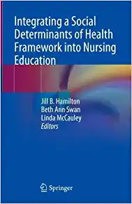 Integrating a Social Determinants of Health Framework into Nursing Education