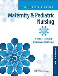 Introductory Maternity & Pediatric Nursing, 5th Edition ()