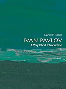 Ivan Pavlov: A Very Short Introduction (Very Short Introductions)