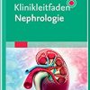 Klinikleitfaden Nephrologie