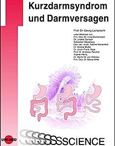 Kurzdarmsyndrom und Darmversagen (UNI-MED Science) (German Edition)