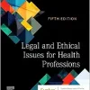 Legal and Ethical Issues for Health Professions, 5th edition