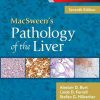 MacSween’s Pathology of the Liver, 7th Edition