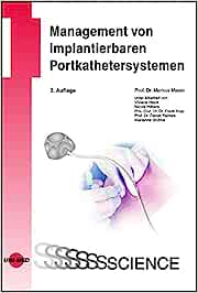 Management von implantierbaren Portkathetersystemen (UNI-MED Science), 2nd Edition