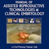 Manual of Assisted Reproductive Technologies and Clinical Embryology