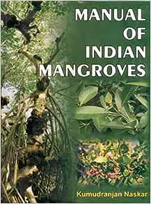 Manual of Indian Mangroves