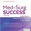 Med-Surg Success: NCLEX-Style Q&A Review (Davis’s Q&A Success), 3rd Edition ()
