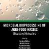 Microbial Bioprocessing of Agri-food Wastes