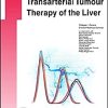 Modern Practice of Transarterial Tumour Therapy of the Liver (UNI-MED Science)
