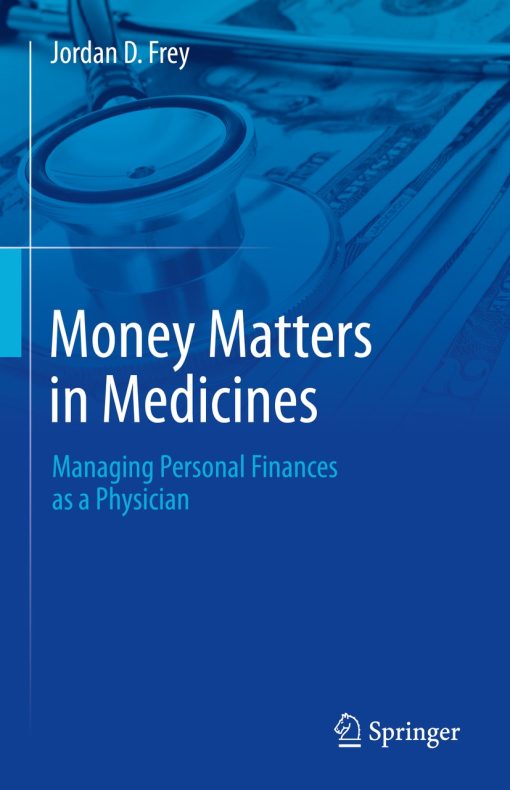 Money Matters in Medicine