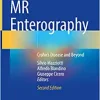 MR Enterography: Crohn’s Disease and Beyond, 2nd Edition
