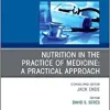 Nutrition in the Practice of Medicine: A Practical Approach, An Issue of Medical Clinics of North America (Volume 106-5) (The Clinics: Internal Medicine, Volume 106-5)