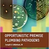Opportunistic Premise Plumbing Pathogens