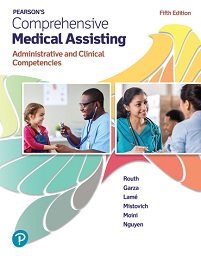 Pearson’s Comprehensive Medical Assisting: Administrative and Clinical Competencies, 5th Edition