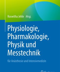 Physiologie, Pharmakologie, Physik und Messtechnik für Anästhesie und Intensivmedizin ()