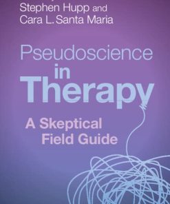 Pseudoscience in Therapy: A Skeptical Field Guide