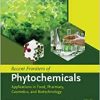Recent Frontiers of Phytochemicals: Applications in Food, Pharmacy, Cosmetics and Biotechnology ()