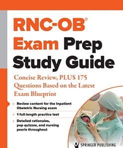 RNC-OB® Exam Prep Study Guide: Concise Review, PLUS 175 Questions Based on the Latest Exam Blueprint