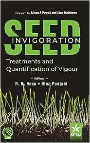 Seed Invigoration: Treatments and Quantification of Vigour