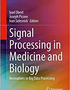 Signal Processing in Medicine and Biology: Innovations in Big Data Processing