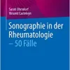 Sonographie in der Rheumatologie – 50 Fälle (German Edition)