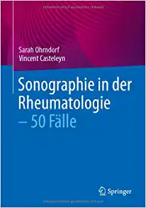 Sonographie in der Rheumatologie – 50 Fälle (German Edition)