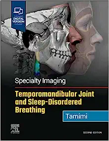Specialty Imaging: Temporoamandibular Joint and Sleep-Disordered Breathing, 2ed (+Converted PDF+Videos)