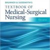 Study Guide for Brunner & Suddarth’s Textbook of Medical-Surgical Nursing, 15th Edition ()
