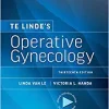 Te Linde’s Operative Gynecology, 13th edition