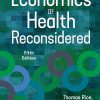 The Economics of Health Reconsidered, Fifth Edition ()