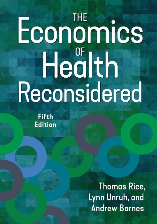The Economics of Health Reconsidered, Fifth Edition ()