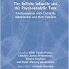 The Infinite Infantile and the Psychoanalytic Task (The International Psychoanalytical Association Psychoanalytic Ideas and Applications Series)