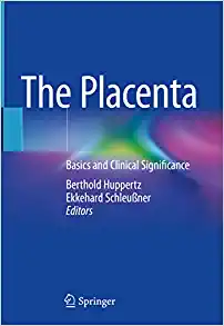 The Placenta: Basics and Clinical Significance