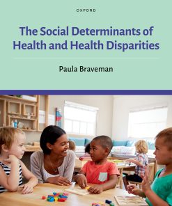 The Social Determinants of Health and Health Disparities ()