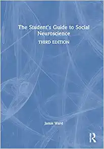The Student’s Guide to Social Neuroscience, 3rd Edition
