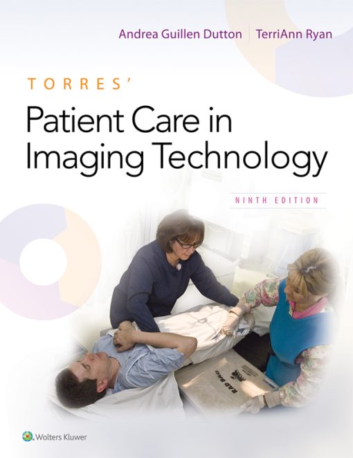Torres’ Patient Care in Imaging Technology, 9th Edition