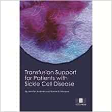 Transfusion Support for Patients with Sickle Cell Disease, 2nd Edition
