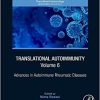 Translational Autoimmunity, Volume 6: Advances in Autoimmune Rheumatic Diseases (Volume 6) (Translational Immunology, Volume 6)