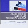 Updates in Blood Banking and Transfusion Medicine, An Issue of the Clinics in Laboratory Medicine