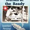 Vietnam War Nurses at the Ready: Seventeen Personal Accounts